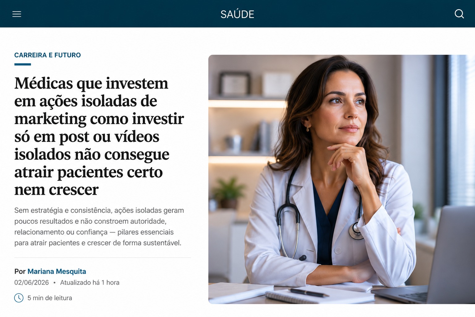 Ações isoladas de marketing não atraem pacientes certos nem fazem médicas crescerem